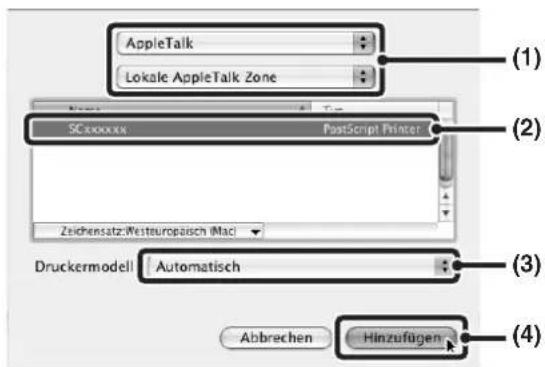 AppleTalk Lokale AppleTalk Zone SCxxxxxx PostScript Printer Zeichensatz:Westeuropässch (Mac) Druckermodell Automatisch Abbrechen Hinzufügen (1) (2) (3) (4)