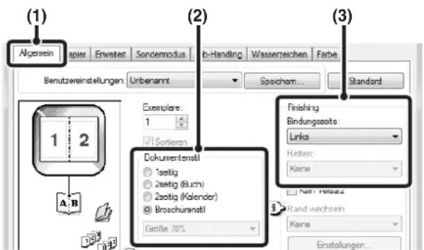(1) Afgein papier Erwester Sonderemodus b-Handling Wasserzeichen Farbe Benutzereinstellungen: Unbenamt Spaichem... Standard Exemplare: 1 ✓ Sortieren Dokumentenstil 1seitig 2seitig (Buch) 2seitig (Klender) Broschurenstil Größe 70% Finishing Bindungssteite: Links Helten: Kene Nett, Potsatz Band wechseln: Kane Einstellungen...
