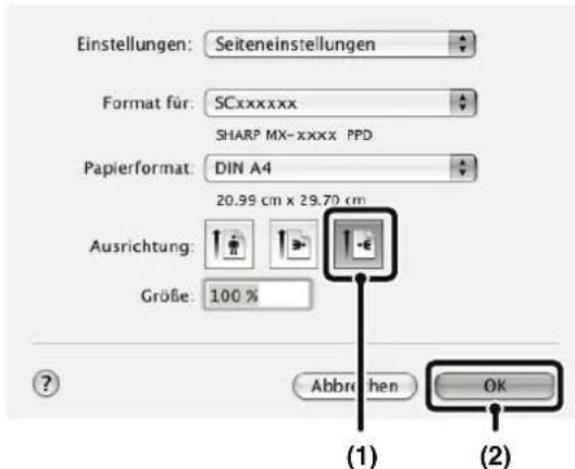 Einstellungen: Seiteneinstellungen Format für: SCxxxxxx SHARP MX-xxxx PPD Papierformat: DIN A4 20.99 cm x 29.70 cm Ausrichtung: Größe: 100 % Abbrühen OK (1) (2)