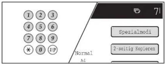 1 2 3 4 5 6 7 8 9 * 0 #/P Normal A4 Spezialmodi 2-seitig Kopieren 71