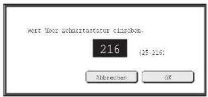 Wert über Zehnertastatur eingobon. 216 (25-216) Abtrechen OK