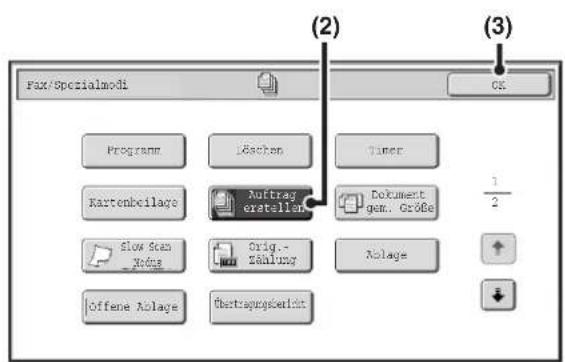 Fax/Spesialmodi Programm Jösschen Timer Kartenbeilage Auftrag erstellen Dokument gem. Größe 1/2 Slow Scan Xodus Orig.- Zählung Alolage Offene Alolage Übertapsgesellschaft (2) (3) OK