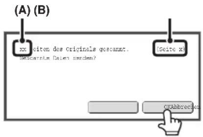 (A) (B) xx seiten des Originals gescamt. Gesellschaften Daten senden? (Seite x) OK/Abbrücken