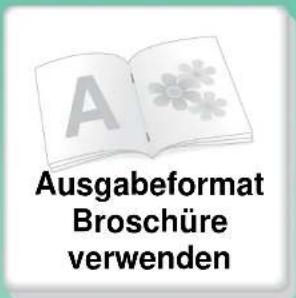 Ausgabeformat Broschüre verwenden