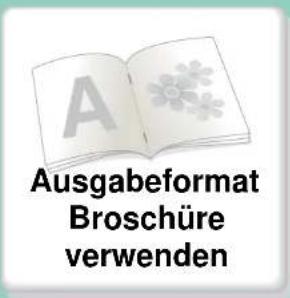 Ausgabeformat Broschüre verwenden