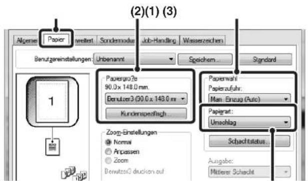 (2)(1) (3) Algemeine Paper weiterter Sonderemodus Job-Handling Wasserzeichen Benutzereinstellungen Unbenannt Speichem Standard Papiergroße 90.0 x 148.0 mm. Berutzer3 (30.0 x 148.0 mm Kundenspezifach... Paperwahl Papierzufuhr: Man Einzug (Auto) Papigrat: Umschlag Schachtstatus... Zoom-Einstellungen Nomai Anpassen Zoom Benutzes? drücken auf Ausgabe: Mutterer Schacht