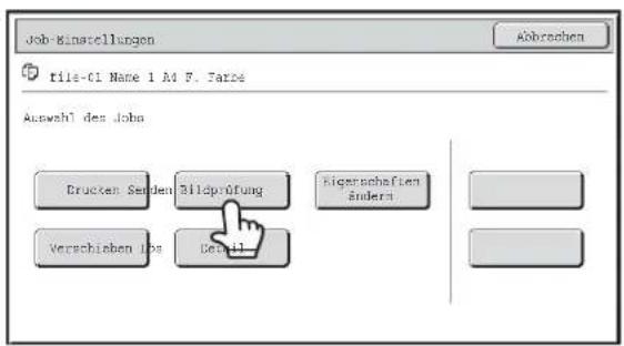 Job-Minstellungen File-Cl Name 1 A4 F. Tarze Abbrachen Auswahl des John Brücken Senden Bildprüfung Eigerschaften Verschienen ins Detail