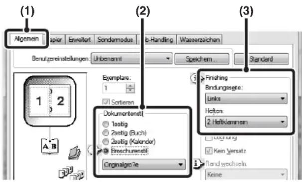 (1) Algemein Paper Erweitert Sondermodus b-Handling Wasserzeichen Benutzgereinstellungen Unbenannt Speichem... Standard (2) Ezemplare: 1 Sortieren Dokumentenat 1stigt 2stigt (Buch) 2stigt (Kalender) Eroschurensitz Originalgeschäte Finishing Bindungsgete: Links Holton: 2 Hehlklammern Lugierung Kein Versatz Hand wechseln: Keine