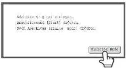 Nachutes Original einlegen. Anschließend [Start] drtockn. Nach Abschluss [einlos, endc] drtockn. Kinlearn Endc