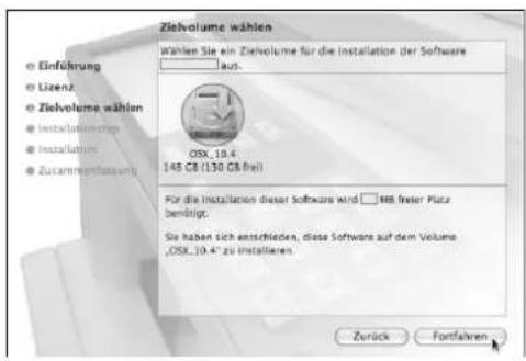 Ziehlvolume wählen Wahlen Sie ein Zielvolume für die Installation der Software aus. OSX_10.4 145 GB (130 GB frei) For die Installations dieser Software wird □ 145 freier Platz bemögtigt. Sie haben sich entschieden, diese Softwares auf dem Volume ,OSX_10.4" zu installieren. Zurück Fortfahren