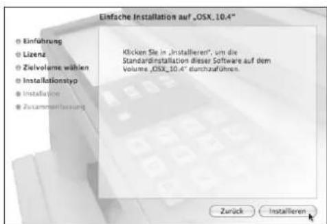 Einfache Installation auf „OSX_10.4" Klicker Sie in „Installieren“, um die StandardInstallation dieser Software auf dem Volume „OSX_10.4“ durchzuführen. Zurück Installieren