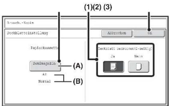 Brosch.-Kopie Dockblatteinstellung Papierkassette Semimagazin A1 Normal (A) (B) (1)(2) (3) Abkrechen OK Deckblatt beirucken(2-seltig) Da Nein