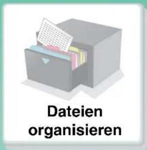 Dateien organisieren