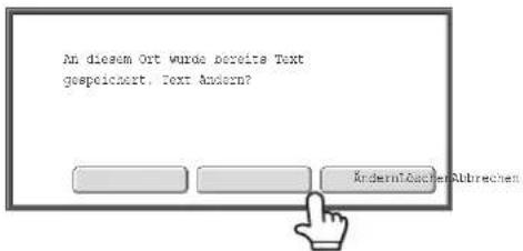 An diesem Ort wurde bereits Text gespeichert, Text Andern? Andern!CockerAbrechen