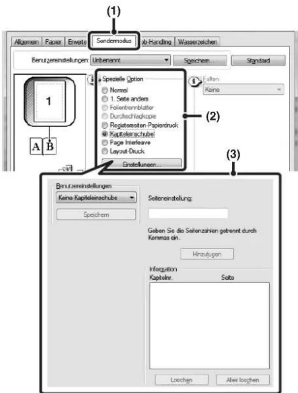 (1) Allgemein Faper Erweite Sondermodus ab-Handling Wasserzeichen Renurzereinstellungen Unbenannt Speichem... Standard (2) Erfen: Keine Spezielle Option Normal 1. Seite anders Folientrenblatter Durchschaßkope Registeraten-Papiendruck Kapitelinschubei Page Interleave Layout-Druck Einstellungen... (3) Benutzereinstellungen Keine Kapitoleinschube Seitenestellung: Speichem Geben Sie die Seitenzahlen getrennt durch Komma ein. Hinzufugen Information Kapitelnr. Seita Loschen Alles loschen