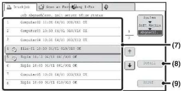 Druckjob Scan an Pax Abgeng I-Pax Job abgeschles, gen. actzen Böste Status 1 Computer02 11:36 04/01 001/001 GX 2 Computer03 10:33 04/01 010/010 GX 3 Computer04 10:31 04/01 010/012 GX 4 tile-01 10:30 04/01 010/010 OK 5 Kopie 10:13 04/01 001/001 OK 6 Kopie 10:03 04/01 002/001 OK 7 Computer05 10:21 04/01 003/003 GX 8 Kopie 10:09 04/01 010/010 OK Spulen Autt. Machla abgeschl. (7) Detail (8) Annut (9)