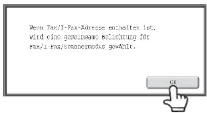 Wenn Fax/1-Fax-Adresse enthalten ist, wird eine gemeinsame Folichtung für Fax/1-Fax/Scannormodus gewählt.