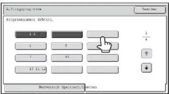 Auftragsprogramme Programmnummer drücken. 1 2 4 5 7 8 6 10 11 12 1/4 ↑ ↓ Neuversuch Speichern/Löschen