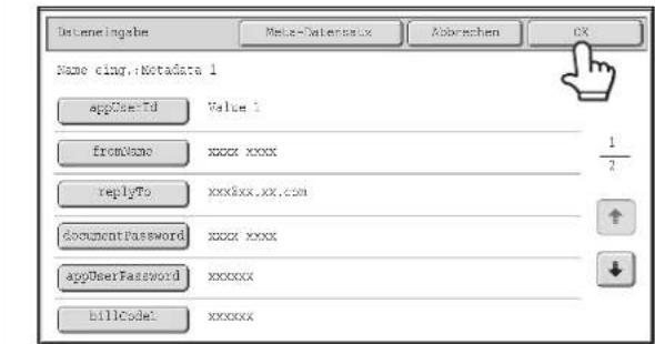 Dateneingabe Meize-Datensatz Abbrechen OK Name eing.: Metadata 1 appCloseTd Value 1 fromName xxxx xxxx 1/2 replyTo xxxxxxx.xx.com documentPassword xxxx xxxx appDeerPassword xxxxxxx billCode1 xxxxxx