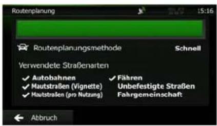 Routenplanung 15:16 Routenplanungsmethode Schnell Verwendete Straßenarten ✓ Autobahnen ✓ Fähren ✓ Mautstraßen (Vignette) Unbefestigte Straßen ✓ Hautstraßen (pro Nutzung) Fahrgemeinschaft Abbruch