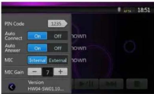 PIN Code 1235 Auto Connect On Off Auto Answer On Off MIC Internal External MIC Gain - 7 + Version HW04-SW01.10...