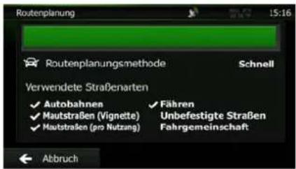 Routenplanung 15:16 Routenplanungsmethode Schnell Verwendete Straßenarten ✓ Autobahnen ✓ Fähren ✓ Mautstraßen (Vignette) Unbefestigte Straßen ✓ Mautstraßen (pro Nutzung) Fahrgemeinschaft Abbruch