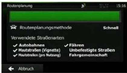 Routenplanung 15:16 Routenplanungsmethode Schnell Verwendete Straßenarten ✓ Autobahnen ✓ Fähren ✓ Mautstraßen (Vignette) Unbefestigte Straßen ✓ Mautstraßen (pro Nutzung) Fahrgemeinschaft Abbruch