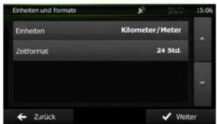 Einheiten und Formate 15:06 Einheiten Kilometer/Meter Zeitformat 24 Std. Zurück Weiter