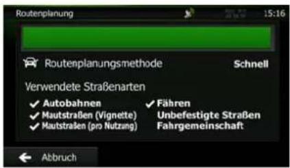 Routenplanung Routenplanungsmethode Schnell Verwendete Straßenarten ✓ Autobahnen ✓ Mautstraßen (Vignette) ✓ Mautstraßen (pro Nutzung) ✓ Fähren Unbefestigte Straßen Fahrgemeinschaft Abbruch