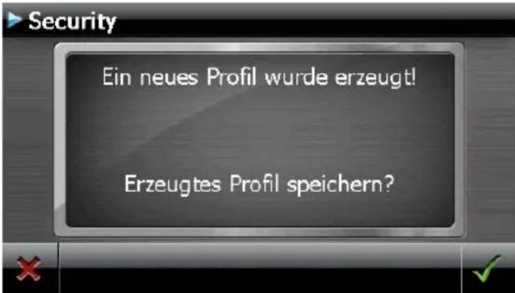 Security Ein neues Profil wurde erzeugt! Erzeugtes Profil speichern?