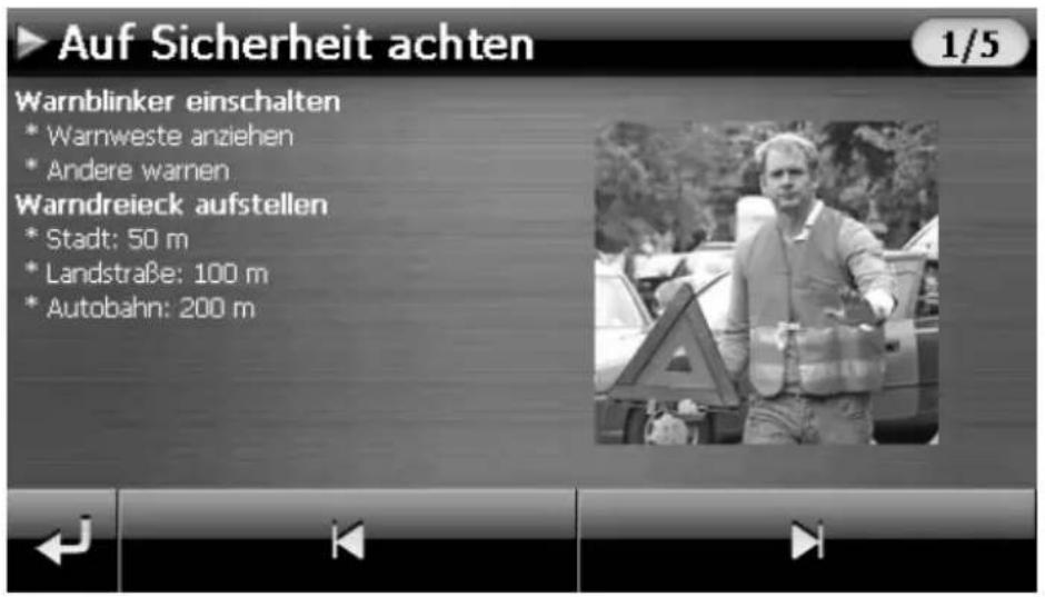 Auf Sicherheit achten 1/5 Warnblinker einschalten * Warnweste anziehen * Andere warnen Warndreieck aufstellen * Stadt: 50 m * Landstraße: 100 m * Autobahn: 200 m