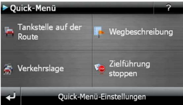 Quick-Menü Tankstelle auf der Route Wegbeschreibung Verkehrslage Zielführung stoppen Quick-Menü-Einstellungen