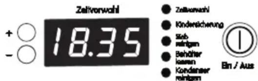 Zeitvorwahl + ○ - ○ 18.35 ● Zeitvorwahl ● Kindersicherung ● Sieb reinigen ● Behöther leuven ● Kondanser reinigen Ein / Aus