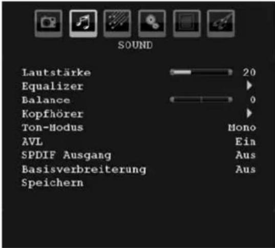 SOUND Lautstärke 20 Equalizer ▶ Balance 0 Kopfhörer ▶ Ton-Modus Mono AVL Ein SPDIF Ausgang Aus Basisverbreiterung Aus Speichern