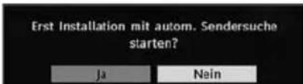 Erst Installation mit autom. Sendersuche starten? Ja Nein