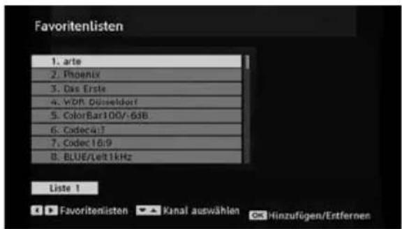 Favoritenlisten 1. arte 2. Phoenix 3. Das Erste 4. Wohn Düsseldorf 5. ColorBar100/-6JB 6. Codec4:7 7. Codec16:9 8. BLUE/Left1kHz Liste 1 Favoritelisten Kanal auswählen Hinzufügen/Entfernen