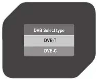 DVB Select type DVB-T DVB-C