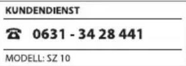 KUNDENDIENST 0631 - 34 28 441 MODELL: SZ 10