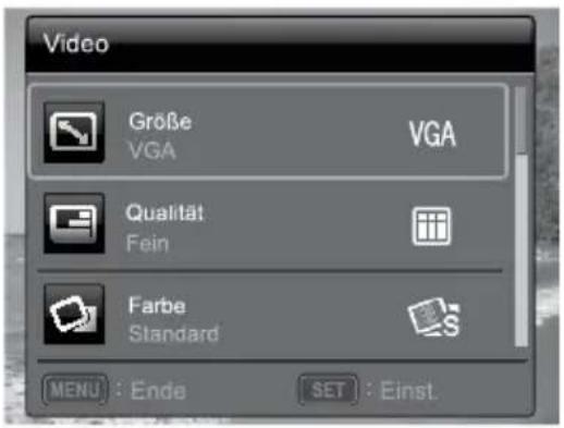 Video Größe VGA VGA Qualität Fein Farbe Standard MENU : Ende SET : Einst.