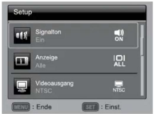 Setup Signalton Ein ON Anzeige Alle ALL Videoausgang NTSC NTSC MENU : Ende SET : Einst.
