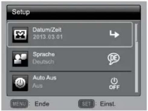 Setup Datum/Zeit 2013.03.01 Sprache Deutsch Auto Aus Aus OFF MENU : Ende SET : Einst.