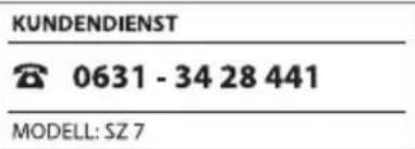 KUNDENDIENST 0631 - 34 28 441 MODELL: SZ 7