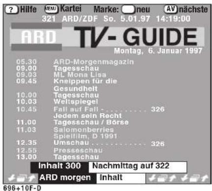 ? Hilfe ARD Kartei Marke: ☐ neu AV nächst 321 ARD/ZDF So. 5.01.97 14:19:00 ARD TV-GUIDE Montag, 6. Januar 1997 05.30 ARD-Morgenmagazin 09.00 Tagesschau 09.03 ML Mona Lisa 09.45 Kneippen für die Gesundheit 10.00 Tagesschau 10.03 Weltapiegel 10.45 Fall auf Fall . . . . . . . . . . . . . . . . . . . .…