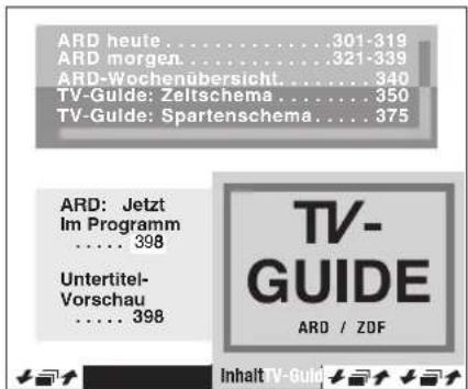 ARD heute....301-319 ARD morgen....321-339 ARD-Wochenübersicht....340 TV-Guide: Zeitschema....350 TV-Guide: Spartenschema....375 ARD: Jetzt Im Programm ..... 398 Untertitel- Vorschau ..... 398 TV- GUIDE ARD / ZDF Inhalt TV-Guide