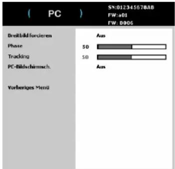 ( PC ) S.No:012345578AB FW.a01 FW.D906 Dreitbild fordieren Phase 50 Tracking 50 PC-Bildschirmsch. Aus Aus Vorberiges Menu