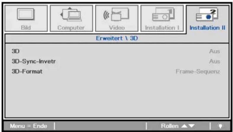 Bild Computer Video Installation I Installation II Erweitert \ 3D 3D Aus 3D-Sync-Invetr Aus 3D-Format Frame-Sequenz Menu = Ende Rollen ▲▼