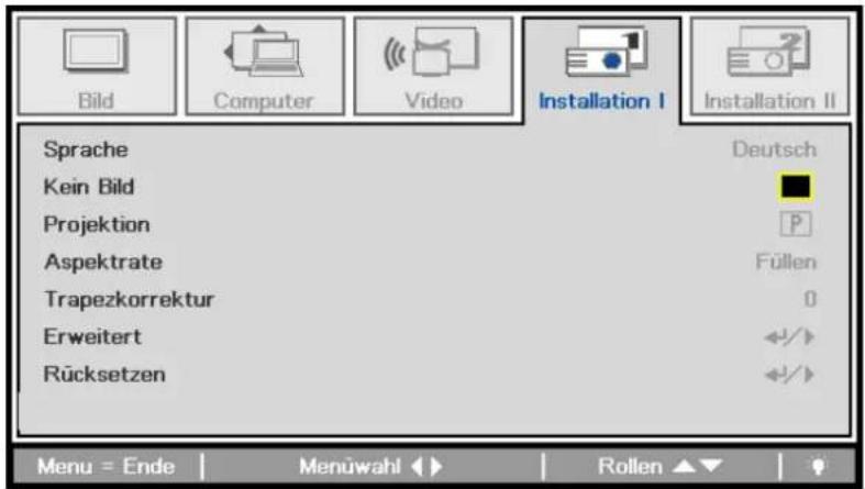 Bild Computer Video Installation I Installation II Sprache Deutsch Kein Bild Projektion P Aspektrate Füllen Trapezkorrektur 0 Erweitert Rücksetzen Menu = Ende Menuwahl Rollen