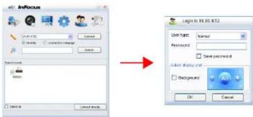 InFocus 16.00.8.52 Login to 16.00.8.52 User type: Normal Password: Save password Select display user: Background: OK Cancel