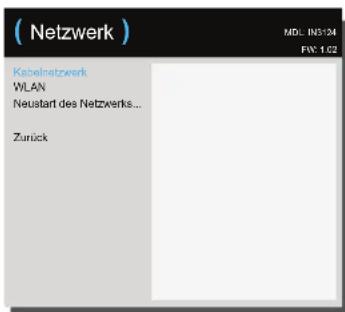 (Netzwerk) Kabelnetzwerk WLAN Neustart des Netzwerks... Zurück