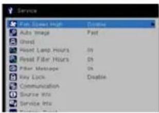 Service Fast Speed High Auto Image Ghost Reset Lamp Hours Reset Filter Hours Filter Message Key Lock Communication Source Info Service Info